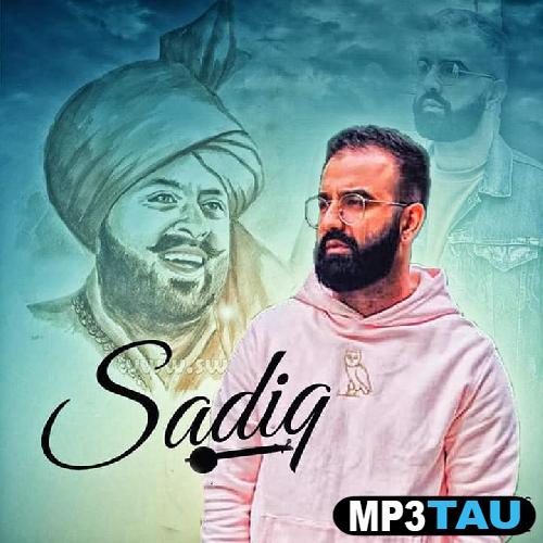 Sadiq-Ft-Laddi-Gill Raman Bains mp3 song lyrics